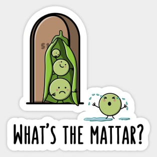 What's the Mattar? - Funny Desi Puns Sticker